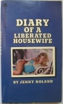 Diary of a Liberated Housewife by Jenny Noland - Ebook 