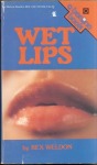 Wet Lips by Rex Weldon - Ebook