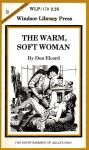 The Warm, Soft Woman by Don Elcord - Ebook