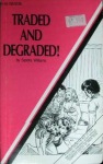 Traded & Degraded by Sandra Williams - Ebook 