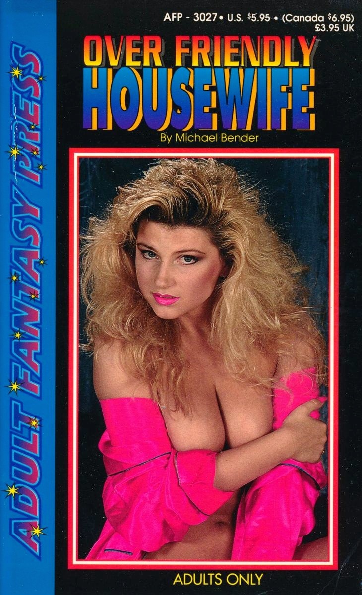 Over Friendly Housewife by Michael Bender - Ebook