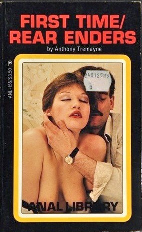 First Time - Rear Enders by Anthony Tremayne - Ebook 
