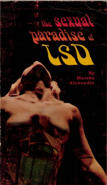 The Sexual Paradise of LSD by Marsha Alexander - Ebook 