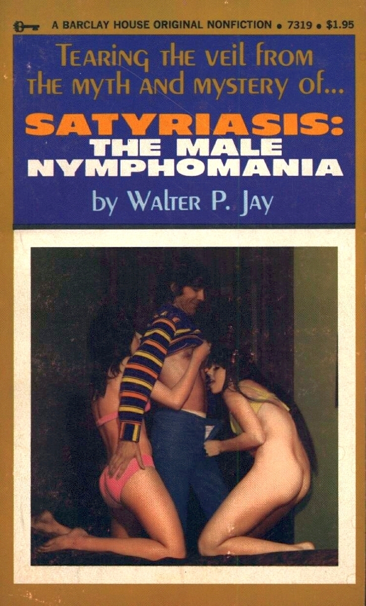 Satyriasis - The Male Nymphomania by Walter P. Jay - Ebook