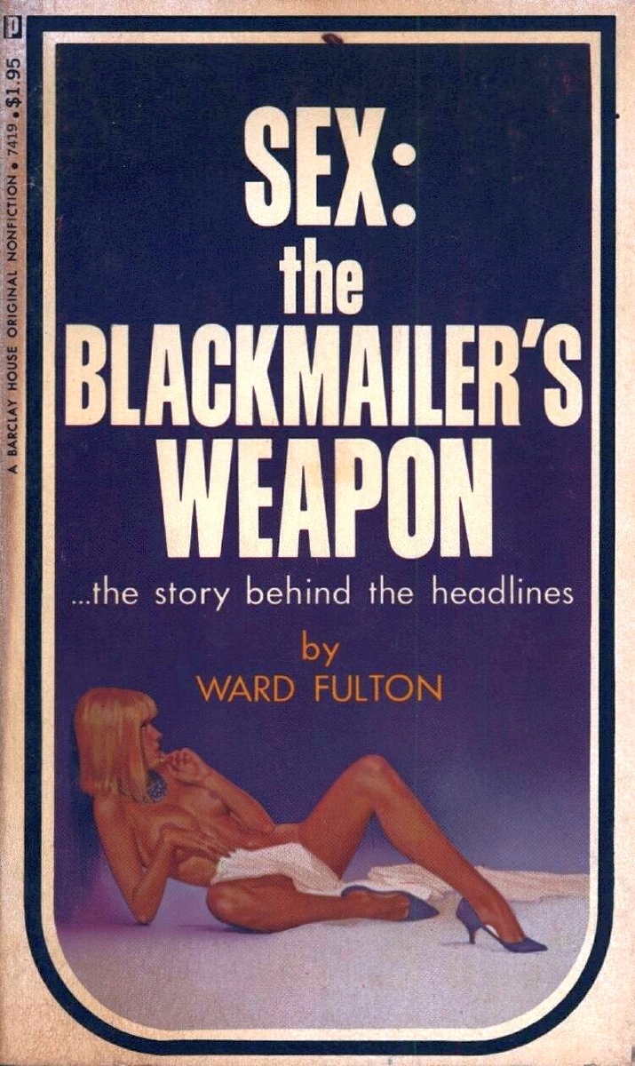 Sex - The Blackmailer's Weapon by Ward Fulton - Ebook