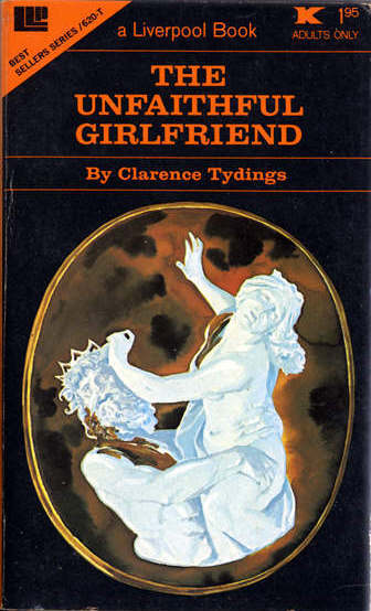 The Unfaithful Girlfriend by Clarence Tydings - Ebook