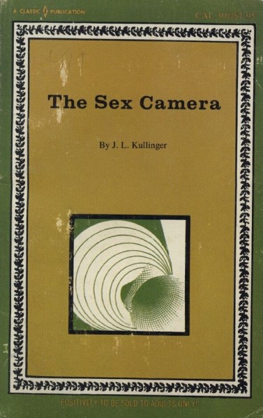 The Sex Camera by J.L. Kullinger - Ebook