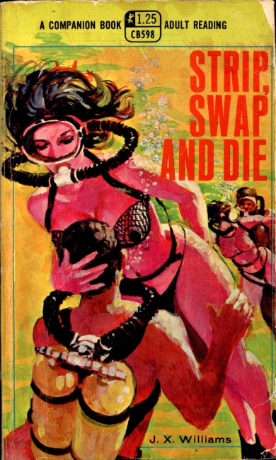 Strip, Swap And Die by J. X. Williams - Ebook