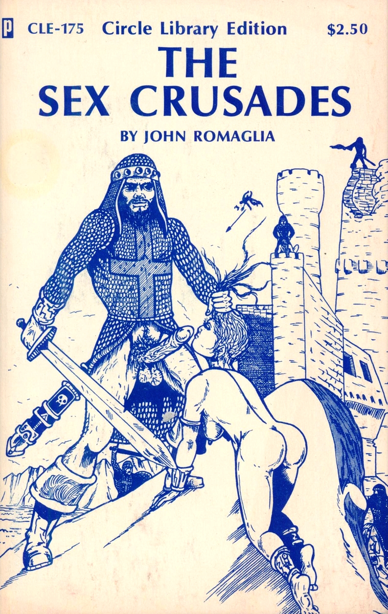 The Sex Crusades by John Romaglia - Ebook