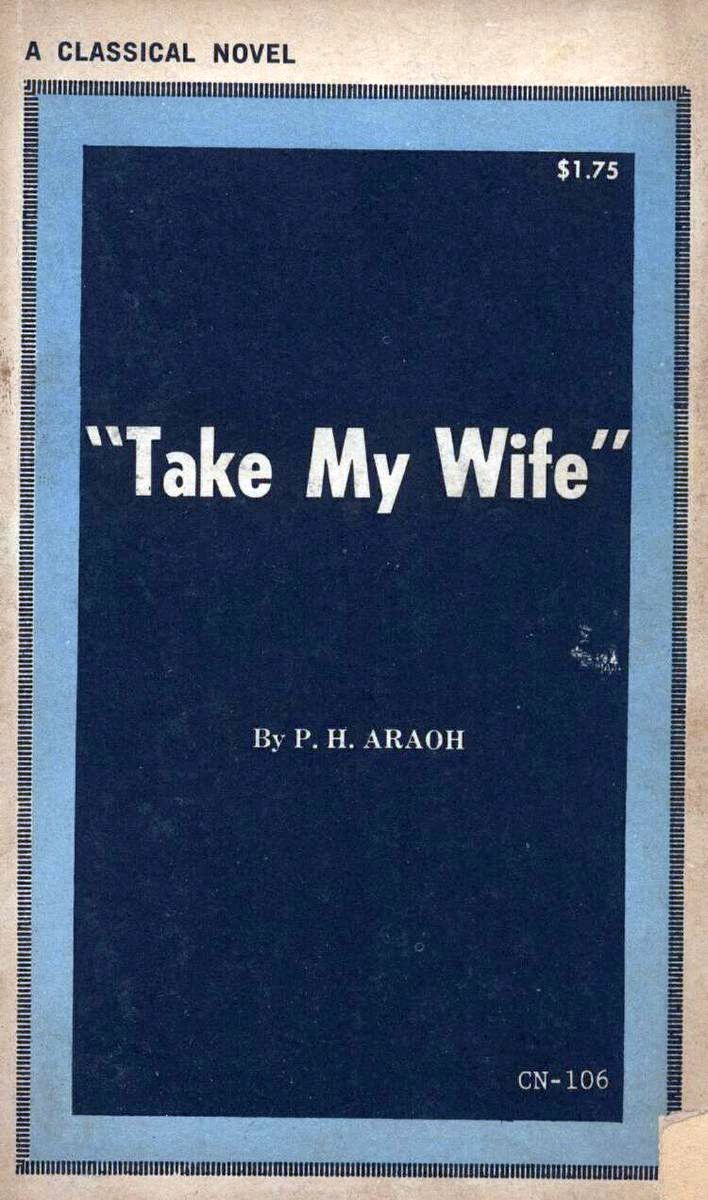 Take My Wife by P.H. Araoh - Ebook