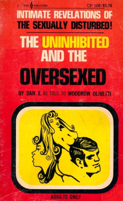 The Uninhibited And The Oversexed by Dan X - Ebook
