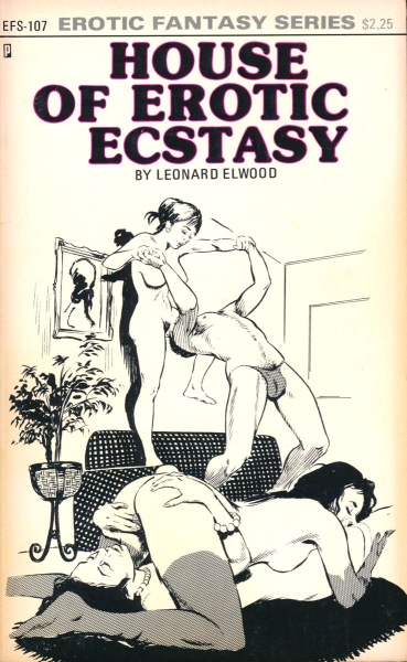 House Of Erotic Ecstasy by Leonard Elwood - Ebook 