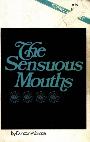 The Sensuous Mouths by Duncan Wallace - Ebook 