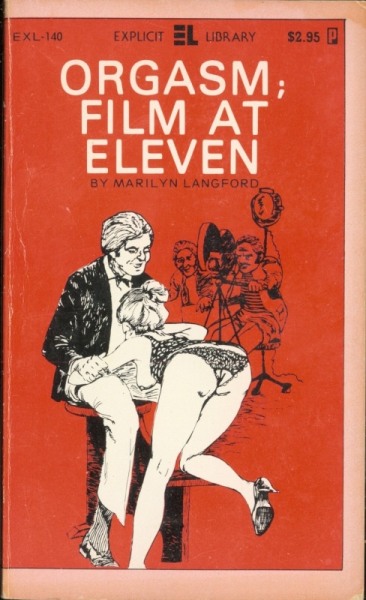 Orgasm - Film at Eleven by Marilyn Langford - Ebook 