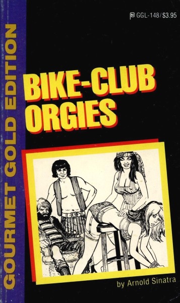 Bike-Club Orgies by Arnold Sinatra - Ebook