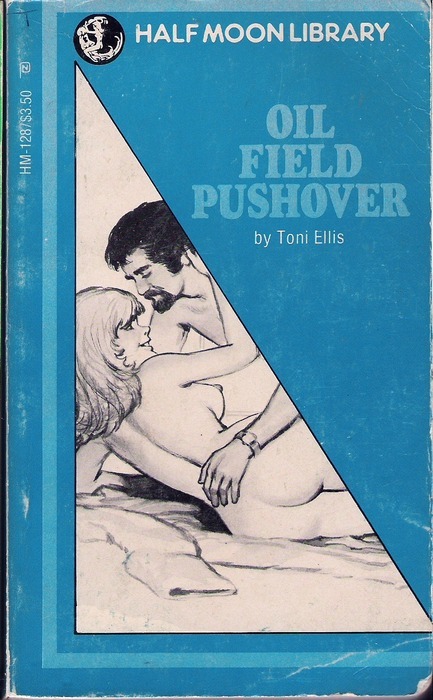 Oil Field Pushover by Toni Ellis - Ebook 