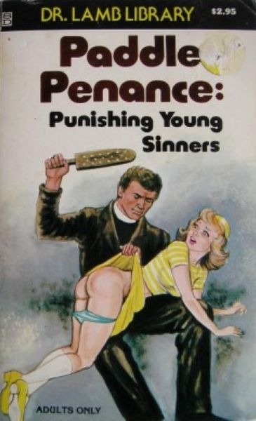 Paddle Penance - Punishing Young Sinners - Ebook 