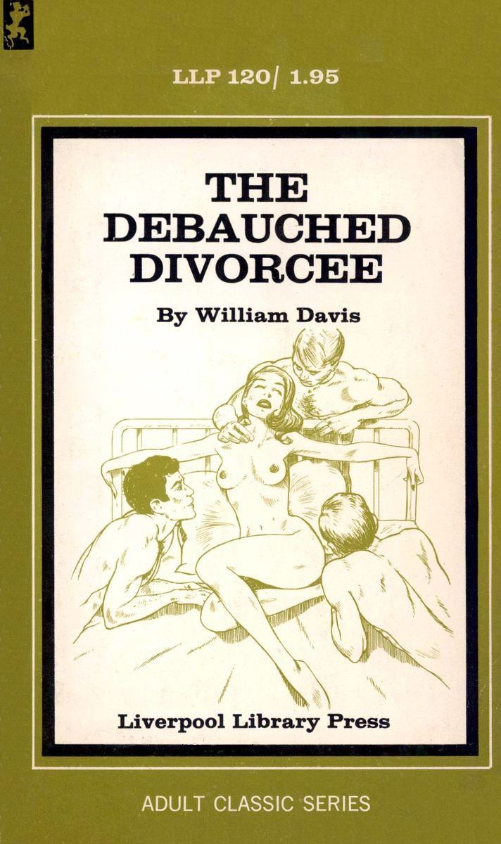 The Debauched Divorcee by William Davis - Ebook