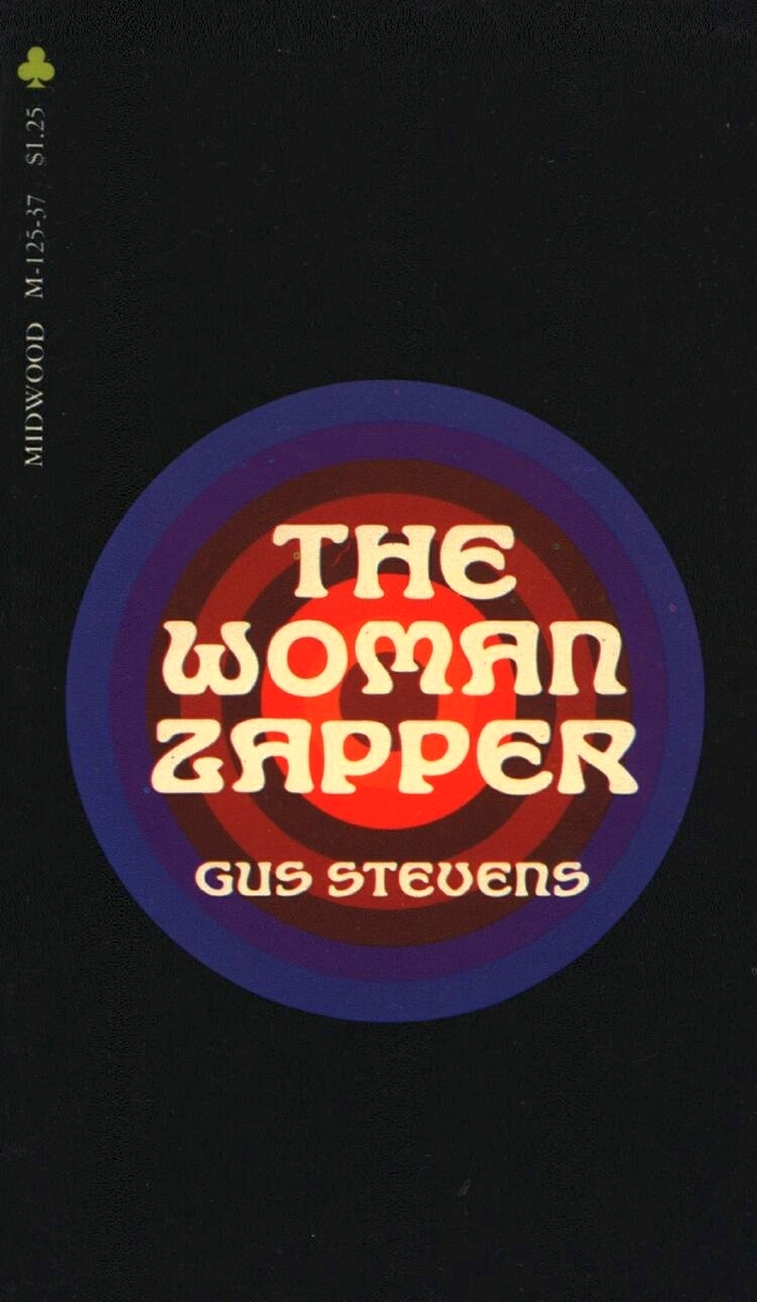 The Woman Zapper by Gus Stevens - Ebook