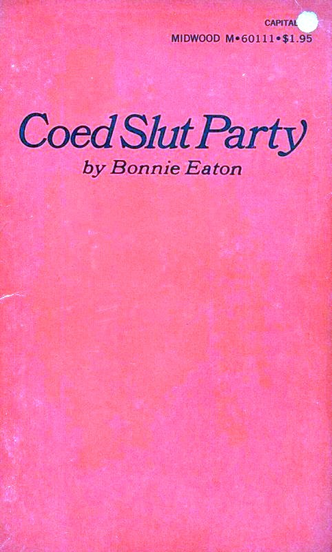 Coed Slut Party by Bonnie Eaton - Ebook 