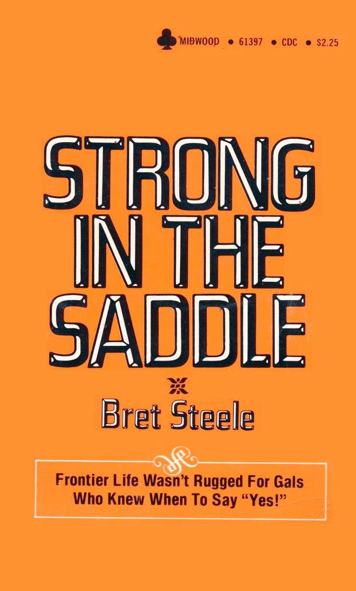 Strong In The Saddle by Bret Steele - Ebook