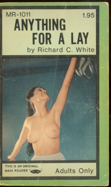 Anything For A Lay by Richard C. White - Ebook