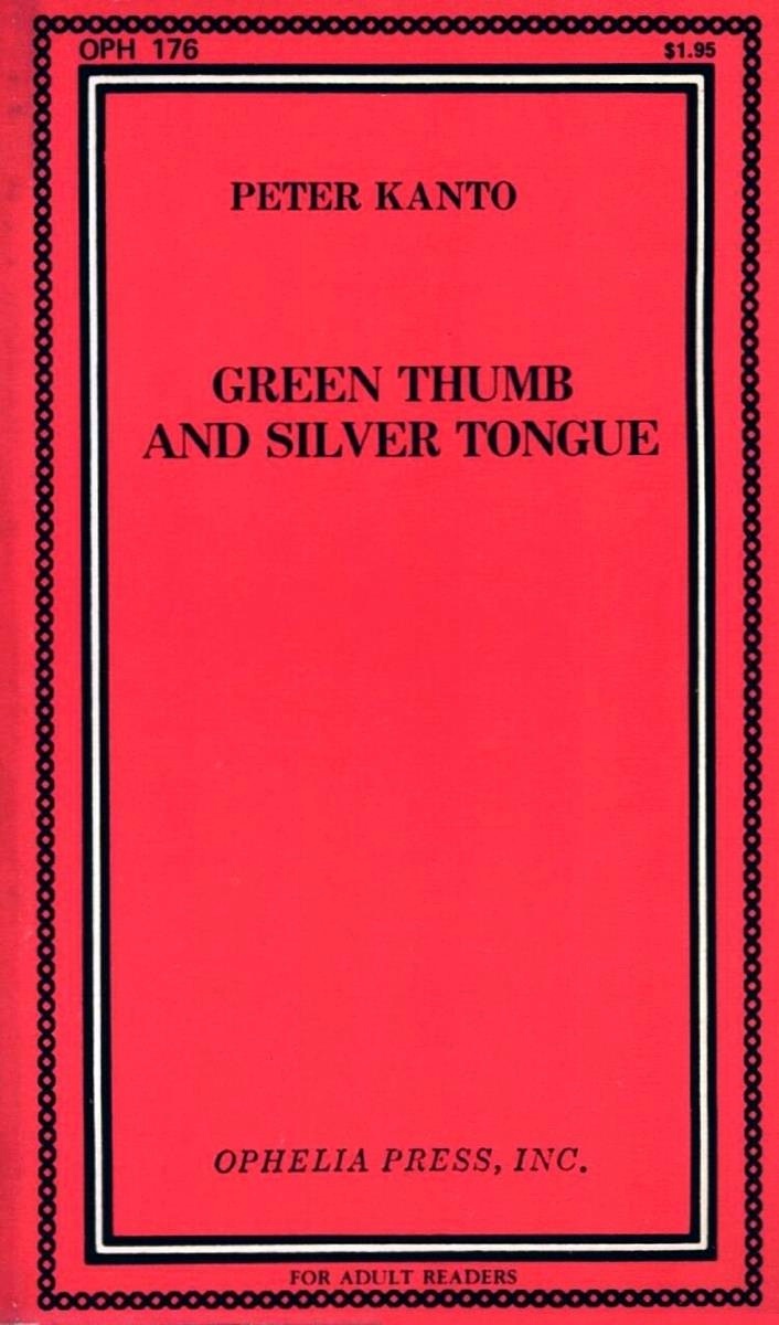 Green Thumb And Silver Tongue by Peter Kanto - Ebook