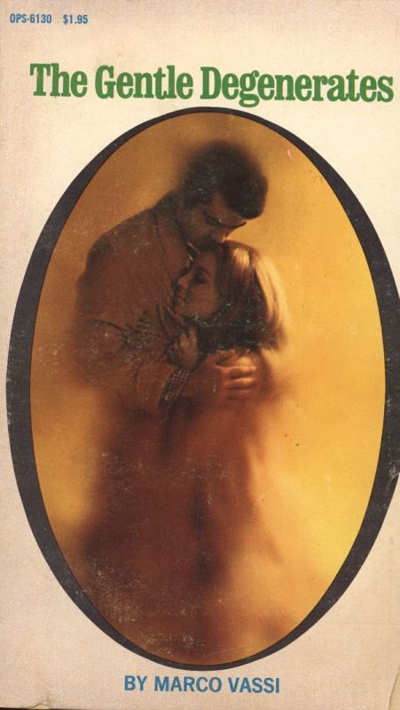 The Gentle Degenerates by Marco Vassi - Ebook 