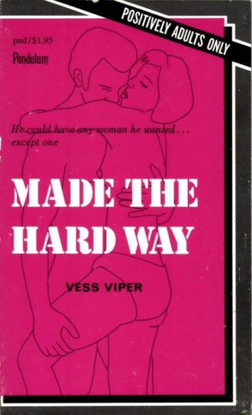 Made the Hard Way by Vess Viper - Ebook 