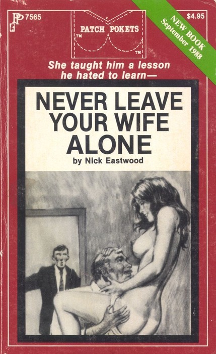 Never Leave Your Wife Alone by Nick Eastwood - Ebook 