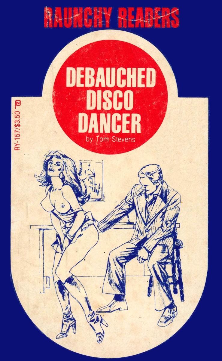 Debauched Disco Dancer by Tom Stevens - Ebook