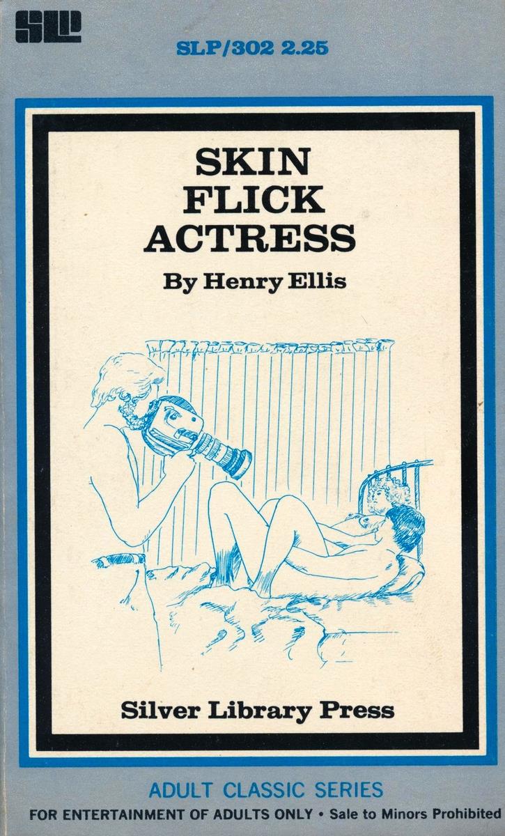 Skin Flick Actress by Henry Ellis - Ebook