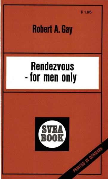 Rendezvous--For Men Only by Robert A Gay - Ebook 
