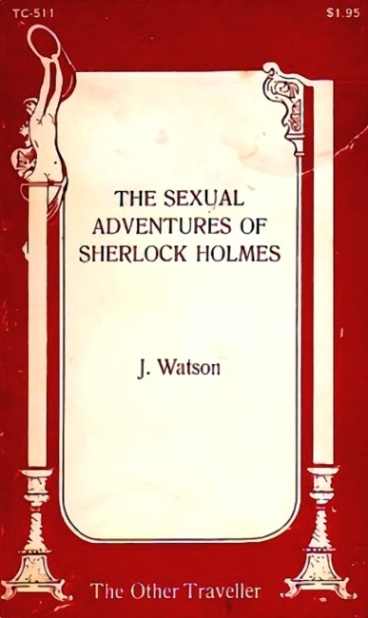 The Sexual Adventures Of Sherlock Holmes by Larry Townsend - Ebook