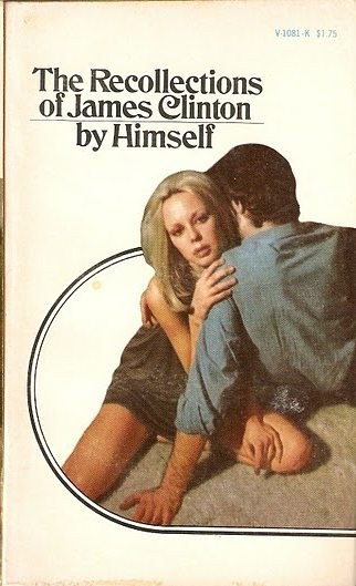 The Recollections of James Clinton by Himself - Ebook 