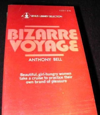 Bizarre Voyage by Anthony Bell - Ebook 