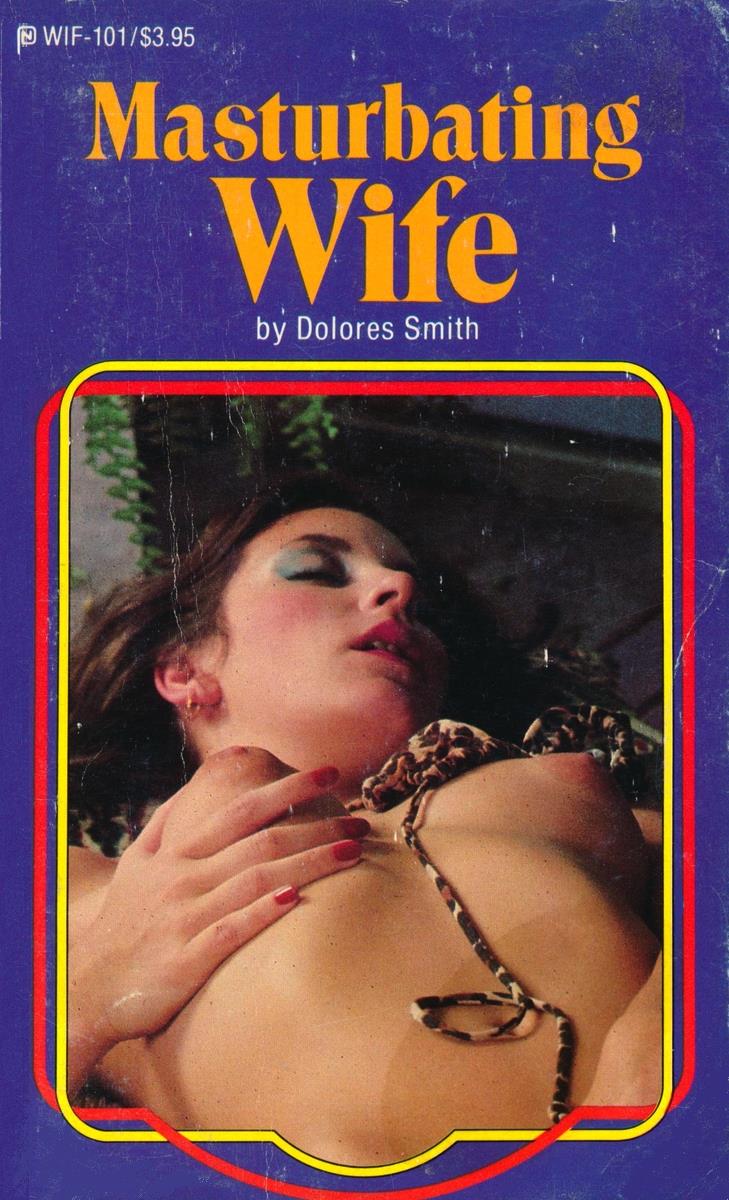 Masturbating Wife by Dolores Smith - Ebook