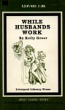 While Husbands Work by Kelly Greer - Ebook 