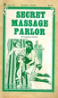 Secret Massage Parlor by Carol Davis - Ebook 