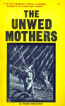 The Unwed Mothers by Roger Pawlowsky - Ebook