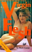 Virgin Flesh by Mark Carver - Ebook