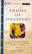 Shades Of Singapore by Angus Balfour - Ebook