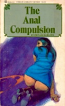 The Anal Compulsion by Phyllis Marlowe - Ebook