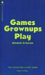 Games Grownups Play by Mitchell Criterion - Ebook
