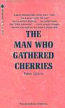 The Man Who Gathered Cherries by Peter Quinn - Ebook