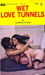 Wet Love Tunnels by Monica D. Turner - Ebook