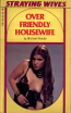 Over Friendly Housewife by Michael Bender - Ebook
