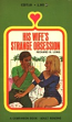 His Wife's Strange Obsession by Richard B. Long - Ebook
