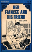 Her Fiance And His Friend by Ralph Edwin - Ebook