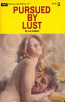 Pursued by Lust